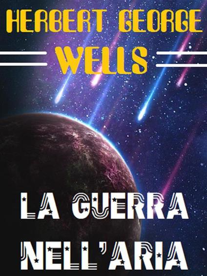 La guerra nell'aria - Herbert George Wells - ebook