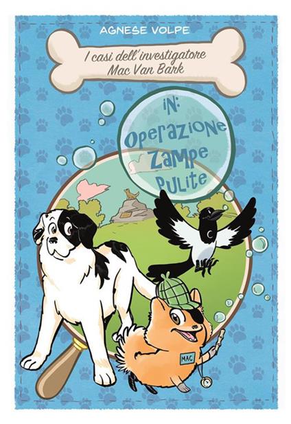 Operazione zampe pulite. I casi dell'investigatore Mac Van Bark - Agnese Volpe - ebook