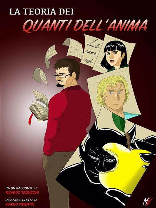 La teoria dei quanti dell'anima - Ricardo Tronconi,Marco Visentin - ebook