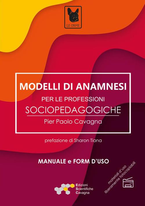 Modelli di anamnesi per le professioni sociopedagogiche - Pier Paolo Cavagna - copertina