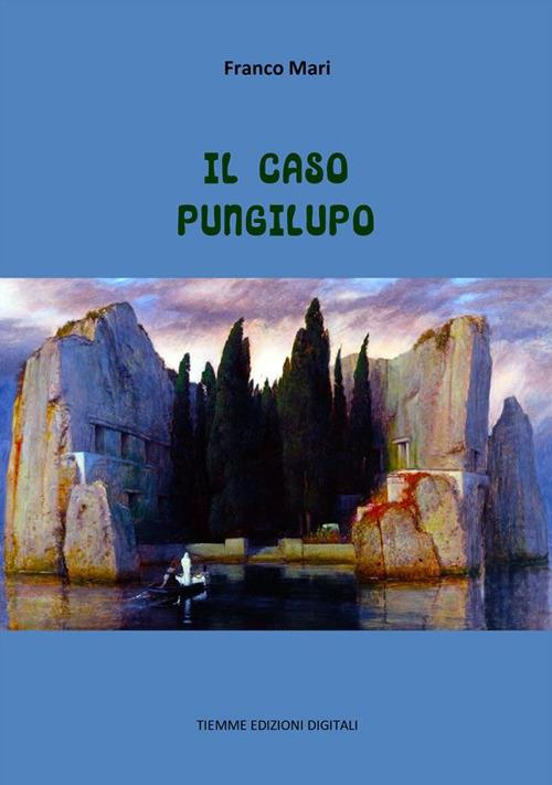 Il caso Pungilupo - Franco Mari - ebook