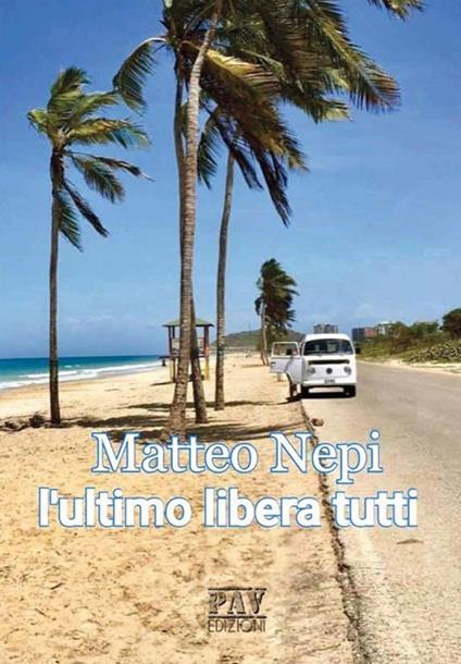 L' ultimo libera tutti - Matteo Nepi - ebook