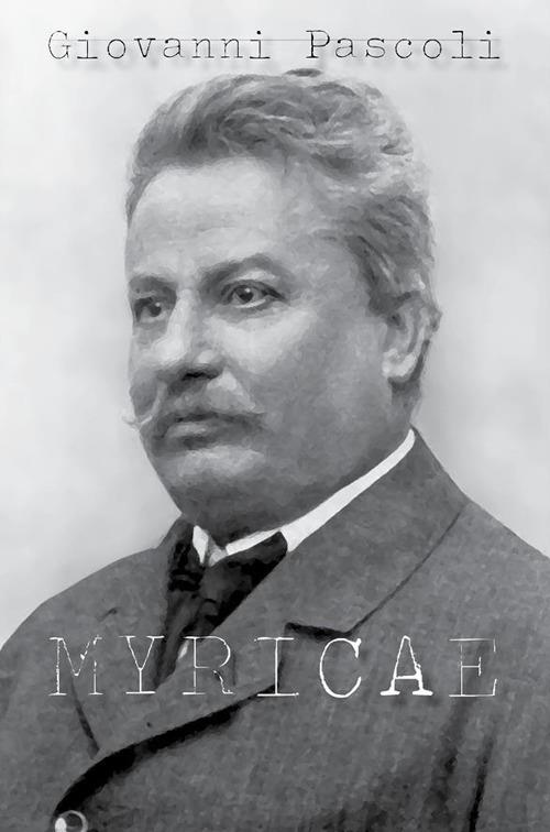 Myricae - Giovanni Pascoli - ebook