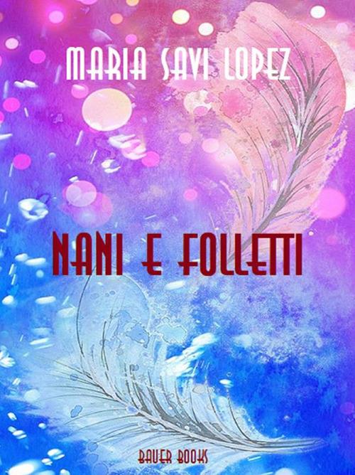 Nani e folletti - Savi-Lopez, Maria - Ebook - EPUB2 con Adobe DRM