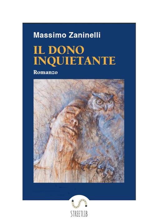 Il dono inquietante - Massimo Zaninelli - ebook