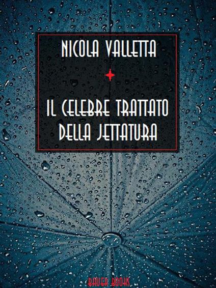 Il celebre trattato della jettatura - Nicola Valletta - ebook