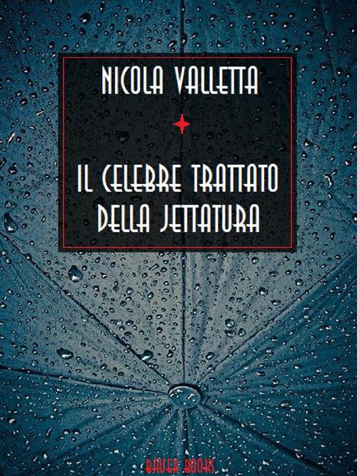 Il celebre trattato della jettatura - Nicola Valletta - ebook