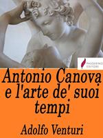 Antonio Canova e l'arte de' suoi tempi