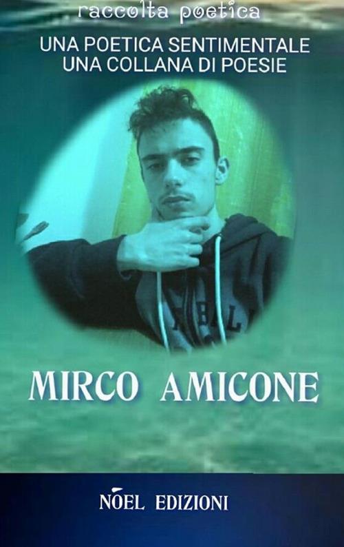 Una poetica sentimentale - Mirco Amicone - ebook