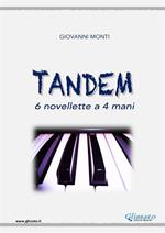 Tandem. 6 novellette a 4 mani