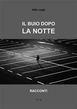 Il buio dopo la notte