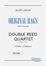 Original Rags. Double reed quartet. 2 oboes + 2 bassoons. Partitura