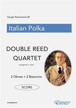 Italian polka. Double reed quartet. 2 oboes + 2 bassoons. Partitura