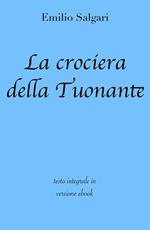 La crociera della Tuonante. Ediz. integrale