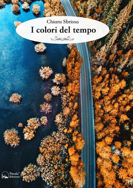 I colori del tempo - Chiara Sbrissa - ebook