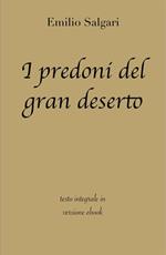 I predoni del gran deserto. Ediz. integrale