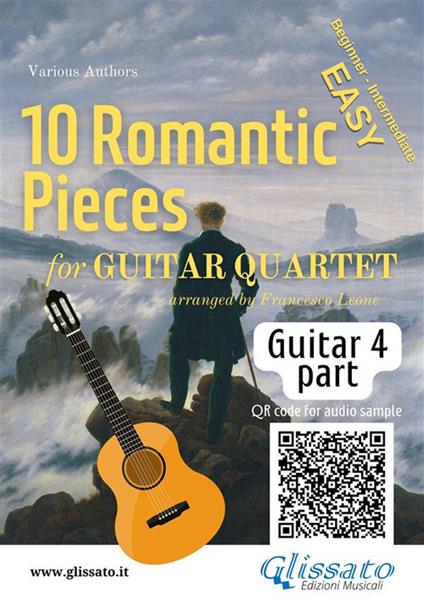 10 Romantic Pieces for Guitar Quartet (GUITAR 4) - Francesco Leone - ebook