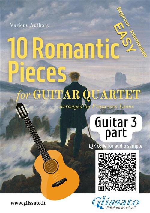 10 Romantic Pieces for Guitar Quartet (GUITAR 3) - Francesco Leone - ebook