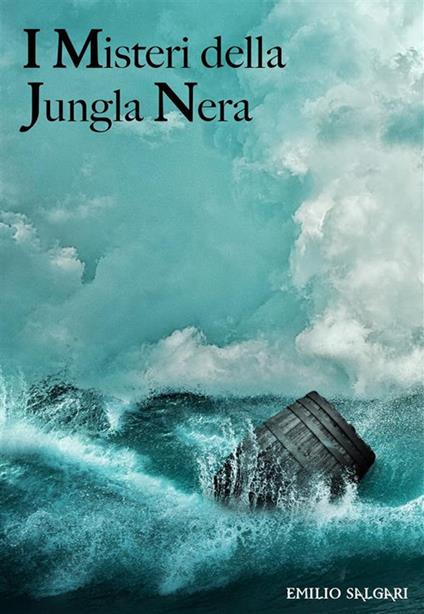 I misteri della Jungla Nera - Emilio Salgari - ebook