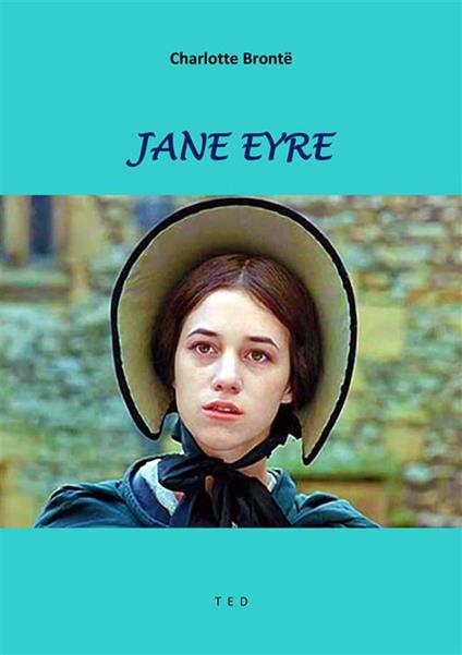 Jane Eyre - Charlotte Brontë - ebook