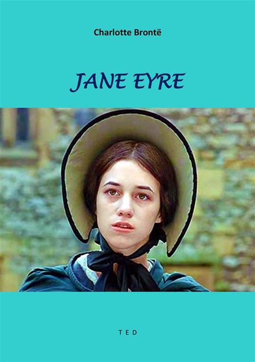 Jane Eyre - Charlotte Brontë - ebook