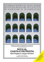 Sicilia, casta e patriota. Sant'Agata e i Vespri Siciliani