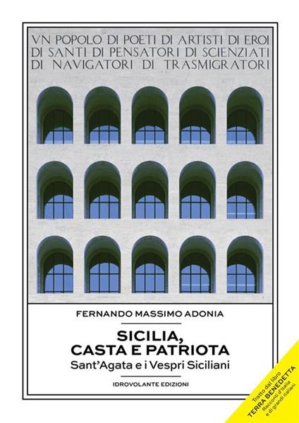 Sicilia, casta e patriota. Sant'Agata e i Vespri Siciliani - Fernando Massimo Adonia - ebook