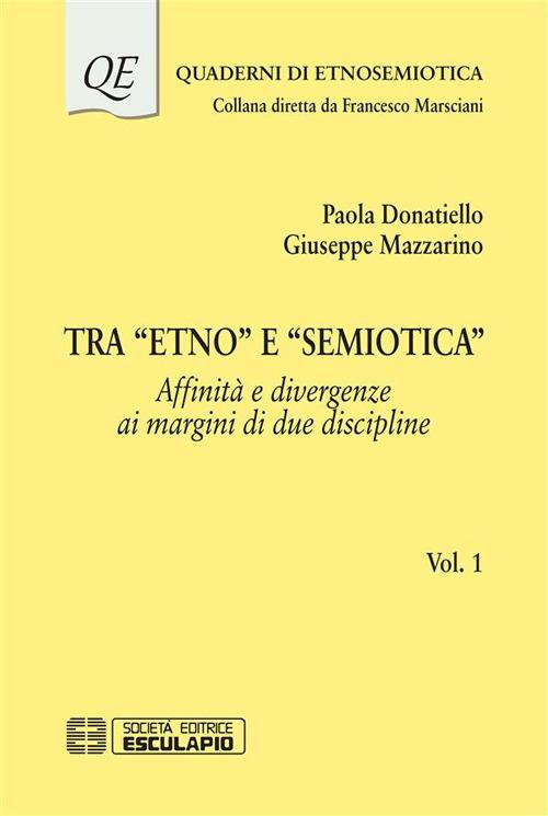 Tra «Etno» e «Semiotica». Vol. 1 - Paola Donatiello,Giuseppe Mazzarino - ebook