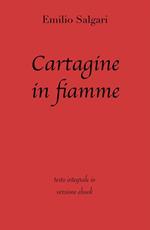 Cartagine in fiamme. Ediz. integrale