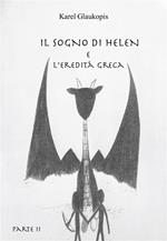 Il sogno di Helen e l'eredità greca. Vol. 2