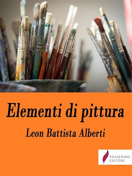 Elementi di pittura - Leon Battista Alberti - ebook