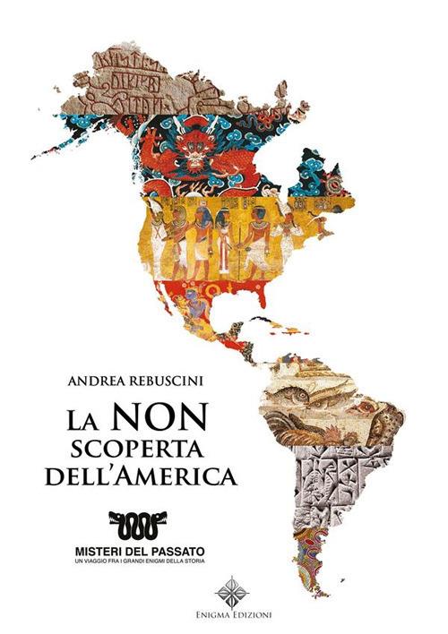 La non scoperta dell'America - Andrea Rebuscini - ebook