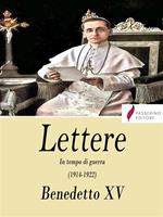 Lettere. In tempo di guerra (1914-1922)