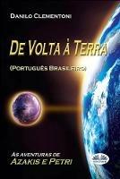 De volta à Terra. As aventuras de Azakis e Petri