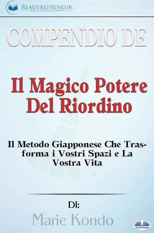 Marie Kondo, magico potere del riordino - Libri - Un libro al