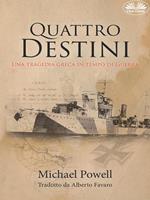 Quattro destini. Una tragedia greca in tempo di guerra