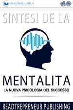 Sintesi de «La mentalità. La nuova psicologia del successo»