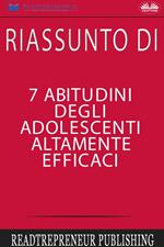 Riassunto di «7 abitudini degli adolescenti altamente efficaci»