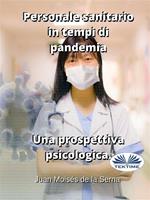 Personale sanitario in tempi di pandemia. Una prospettiva psicologica