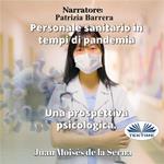 Personale Sanitario In Tempi Di Pandemia. Una Prospettiva Psicologica.