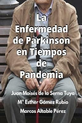 La enfermedad de Parkinson en tiempos de Pandemia - Juan Moisés De La Serna - copertina