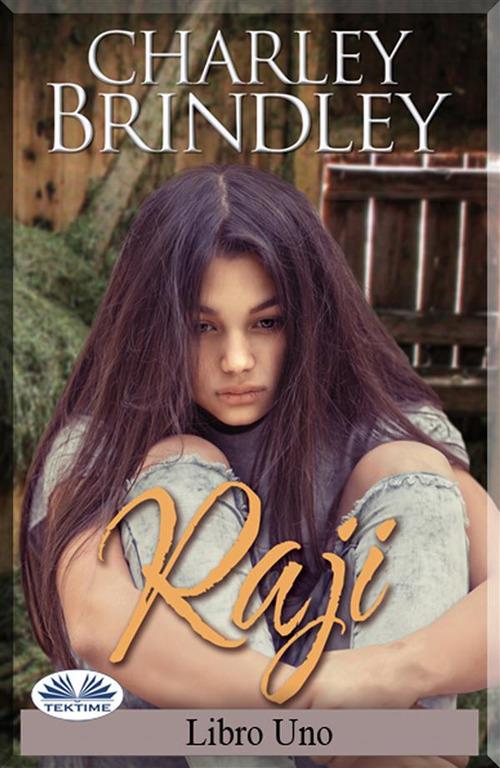 Raji: Libro Uno - Charley Brindley,Giulia Geppert - ebook