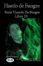 Hastío de sangre. Vinculo de sangre. Vol. 10