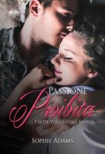 Passione proibita. Invidia