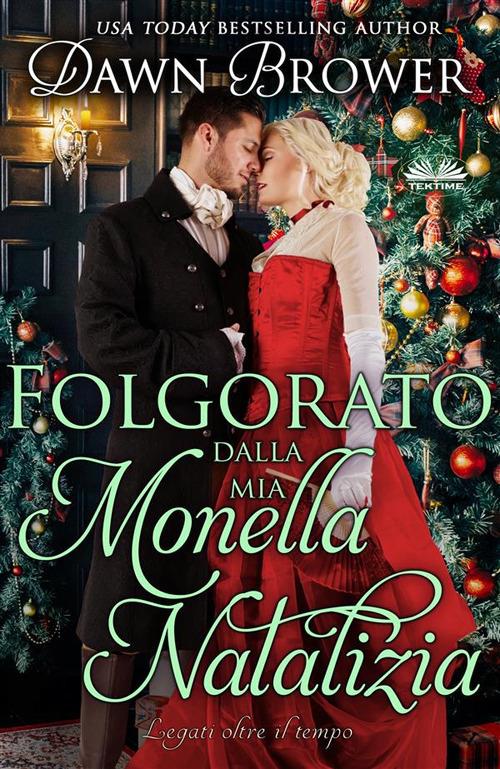 Folgorato dalla mia monella natalizia - Dawn Brower,Patrizia Barrera - ebook