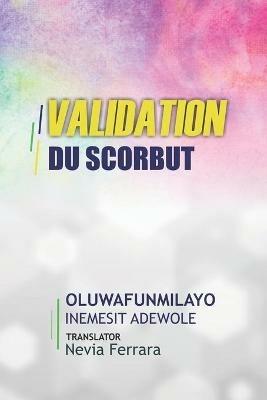 Validation du scorbut - Oluwafunmilayo Inemesit Adewole - copertina