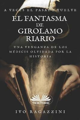 El fantasma de Girolamo Riario - Ivo Ragazzini - copertina