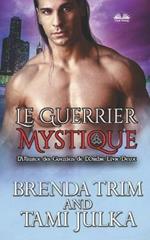 Le guerrier mystique