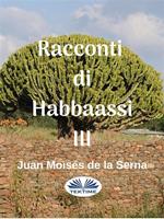 Racconti di Habbaassi. Vol. 3