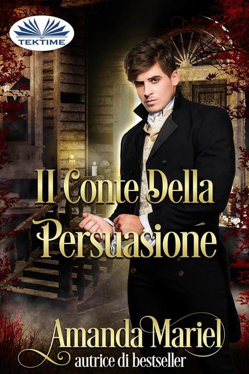 Il conte della persuasione - Amanda Mariel,Valentina Giglio - ebook